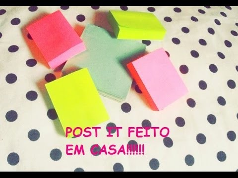 DIY - POST IT - FEITOS EM CASA!!!!!