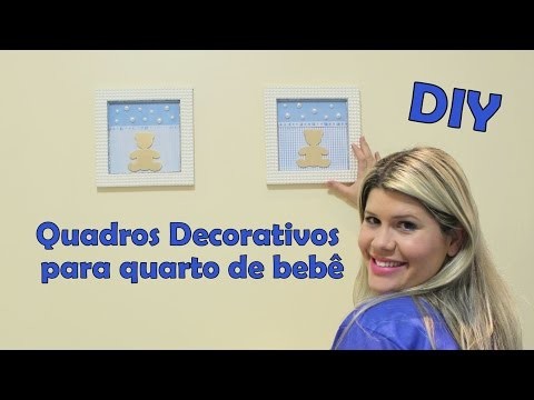 DIY- Quadros Decorativos para quarto de bebê