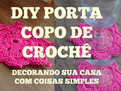 DIY Porta Copo de Crochê By Drikka Mota