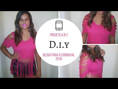 D.I.Y Blusa para o Carnaval 2016