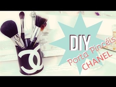 DIY Porta Pincéis Chanel | thatilovato
