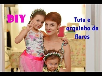 Carol Muniz - DIY de tutu e arquinho de flores para a matinê da criançada