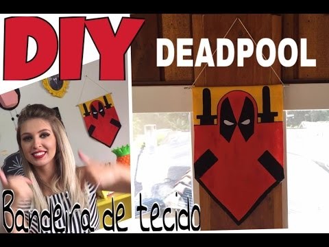 DIY - Bandeira de tecido do Deadpool
