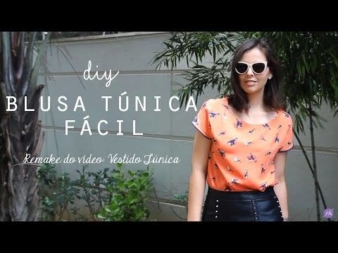 DIY Blusa Túnica - Muito Fácil | Corte - Costura - Acabamentos
