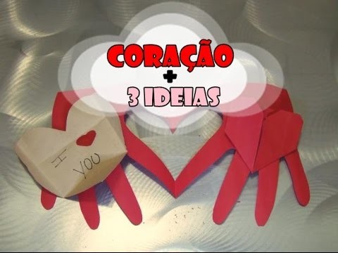 DIY.: Coração + 3 ideias