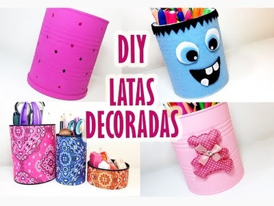 DIY | Latas decoradas - 4 ideias  | Tin Can Ideas