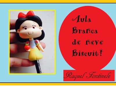 DIY- Ponteira de lápis Branca de Neve em Biscuit - Raquel Fontinele