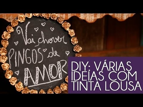 DIY: Quadrinho, Potes e Garrafinhas Charmosos Feitos com Tinta Lousa