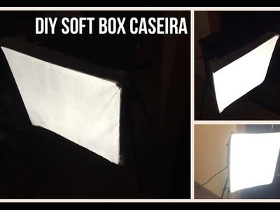 DIY: Soft Box Caseira!