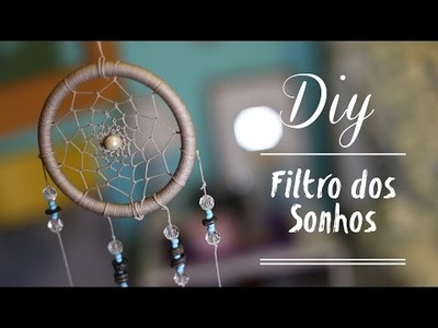 DIY | Filtro dos Sonhos