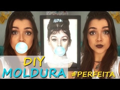 DIY:  Moldura