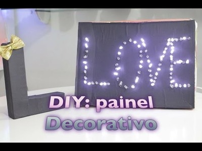 DIY : Painel decorativo com pisca pisca | Faça você mesmo