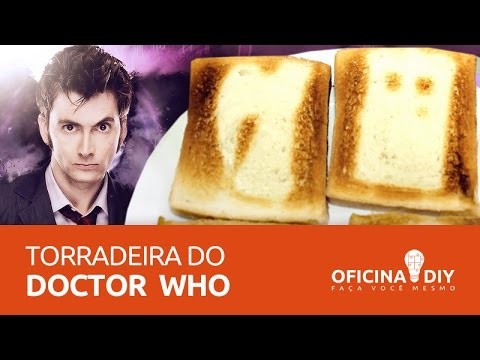 Torradeira do Doctor Who | Oficina DIY #16
