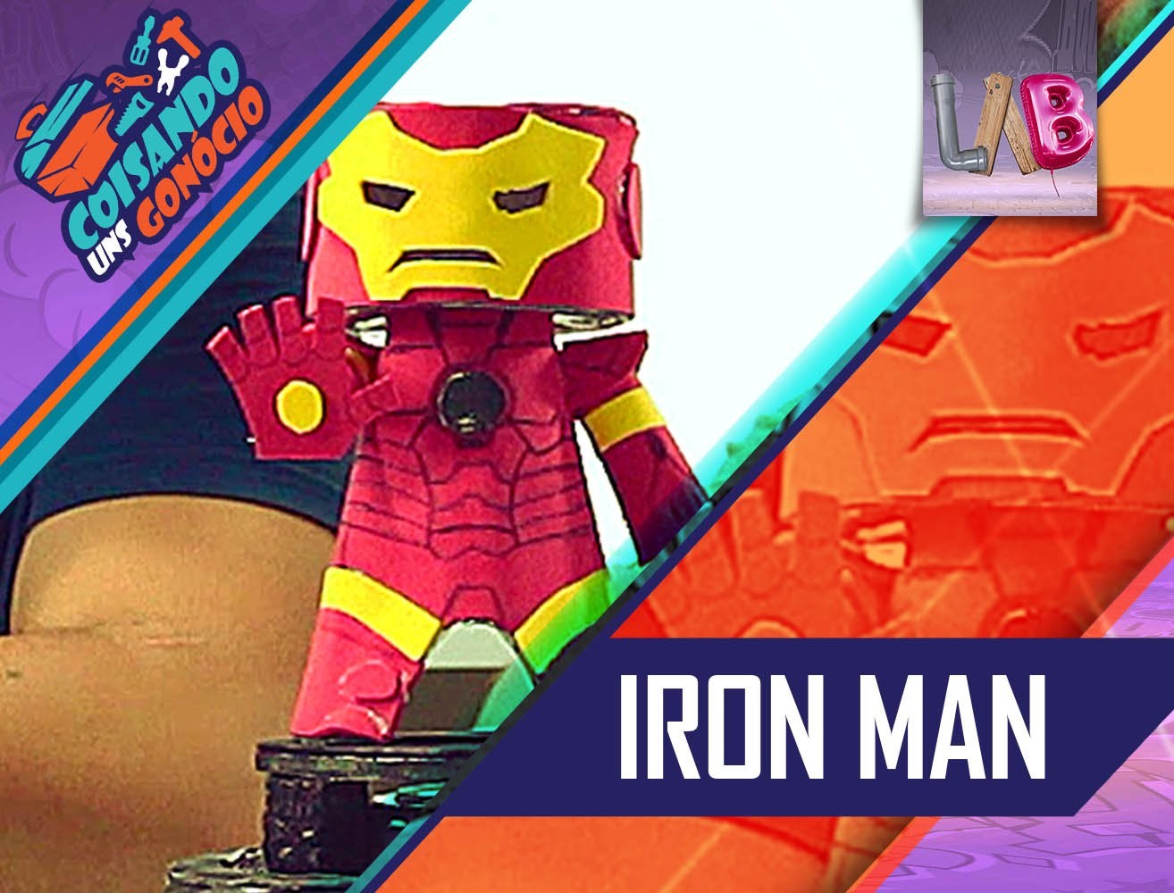 DIY - Luminária Iron Man - Coisando uns Gonócio - #05