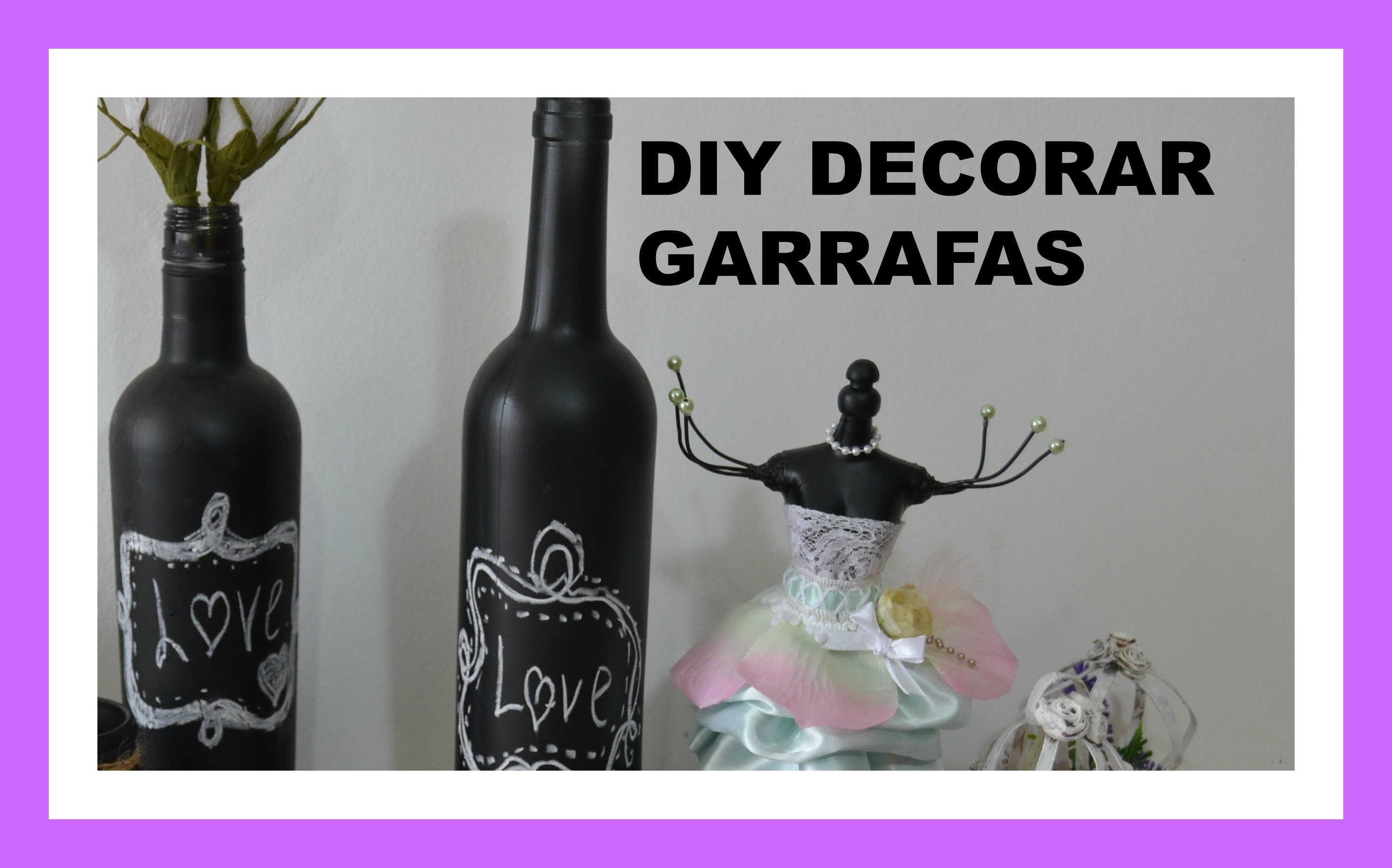 DIY: Como decorar garrafa com tinta ardosia e giz de lousa