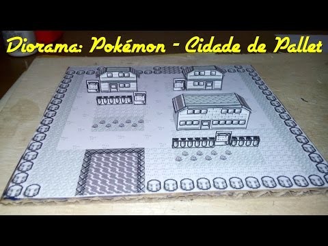 DIY - Faça você mesmo - Diorama de Pokémon (Cidade de Pallet)