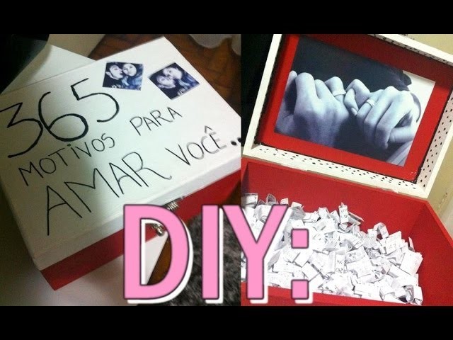 DIY: Caixinha "365 Motivos Para Amar Você" | Tammy ♥