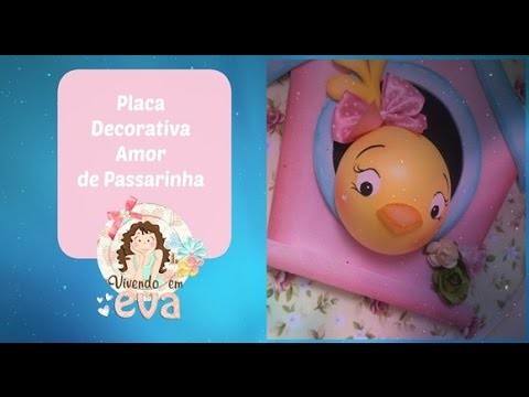 DIY - faça você mesma - PLACA DECORATIVA AMOR DE PASSARINHA