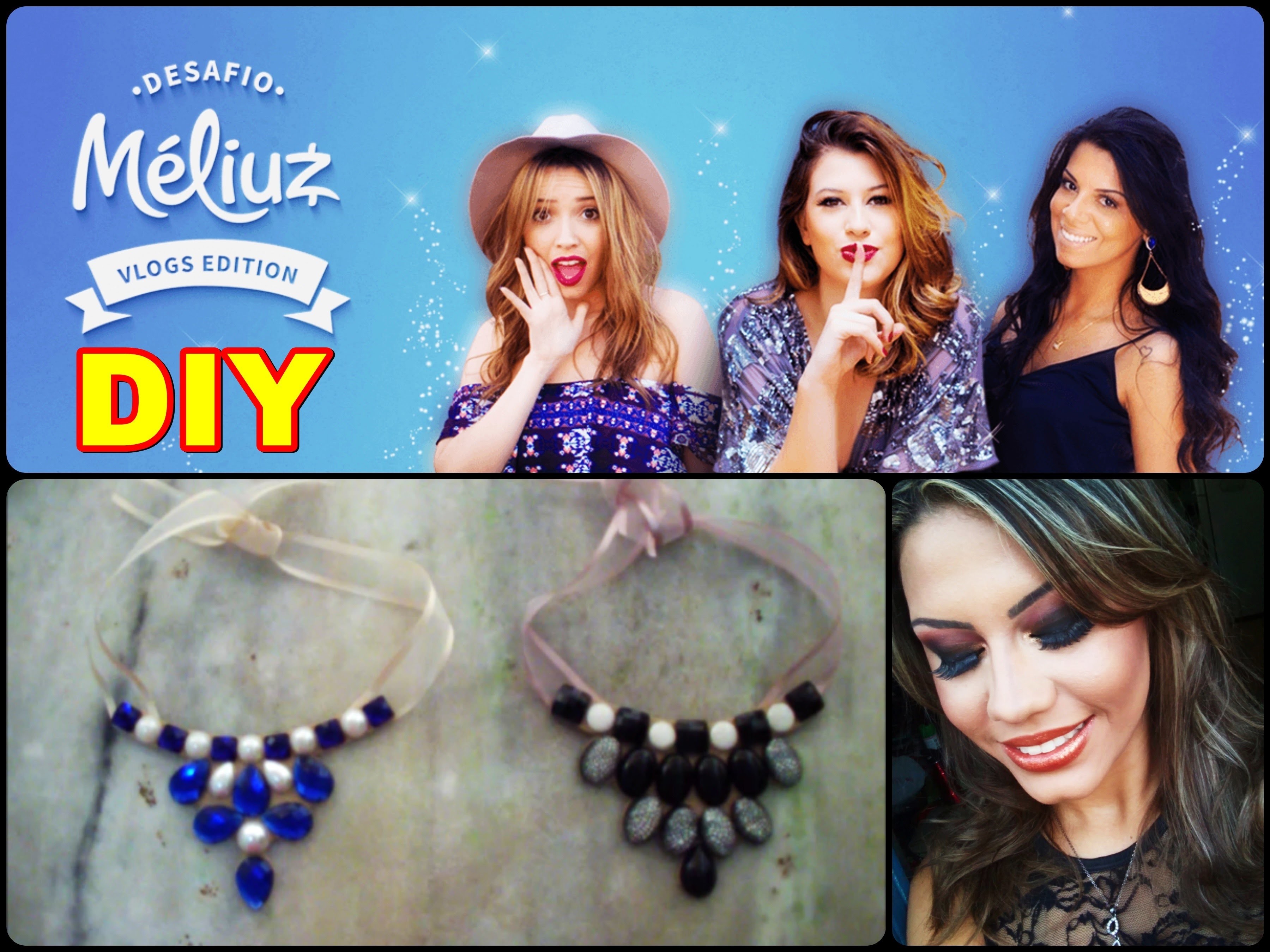 3° DESAFIO MÉLIUZ: DIY (FAÇA VOCÊ MESMO) MAX COLAR