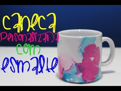 DIY: Caneca personalizada com esmalte | Caneca aquarela | Waltercolor coffe mug