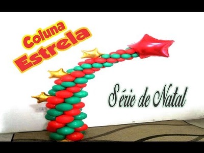 DIY:Coluna de Balões Estrela -Série de Natal