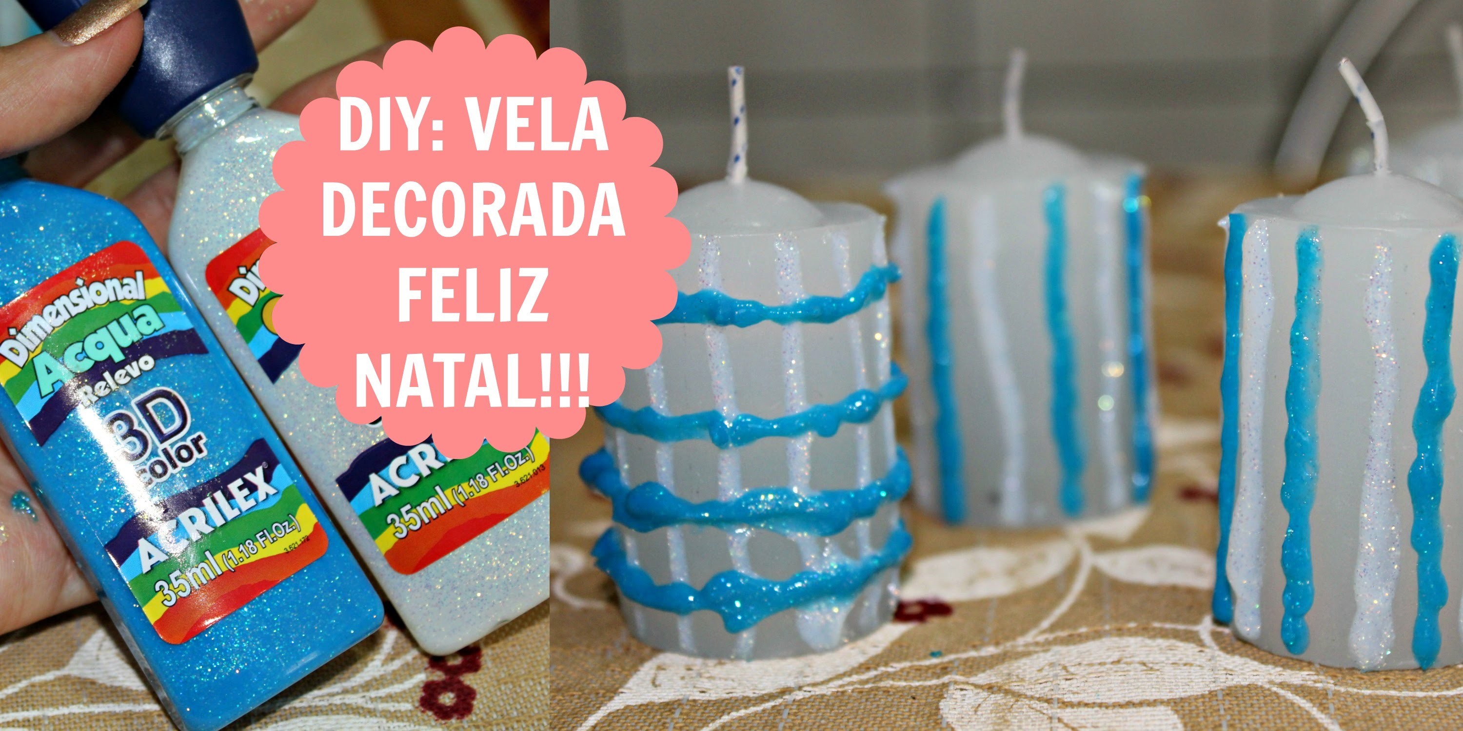 DIY VELA DECORADA - FELIZ NATAL - Por Maiariane Duarte - Blog Le Papillon