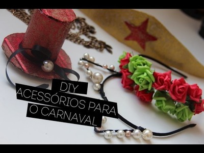 DIY: acessórios simples e baratos para o carnaval