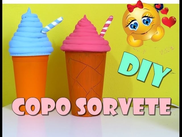 DIY Copo sorvete decorativo