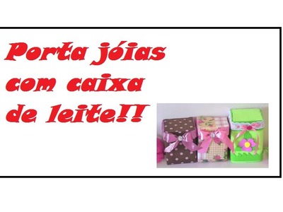 DIY: Porta jóias com caixa de leite