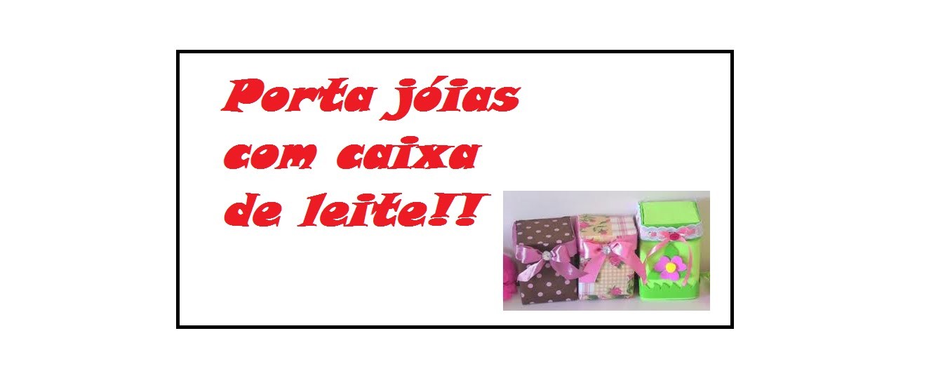 DIY: Porta jóias com caixa de leite