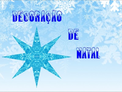 DIY: DECORAÇÕES DE NATAL: FLOCOS DE NEVE + ESTRELAS