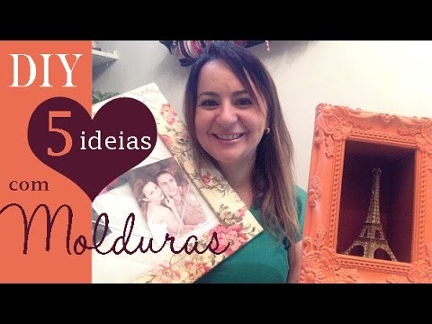 5 IDEIAS COM MOLDURAS , DIY por Camila Camargo