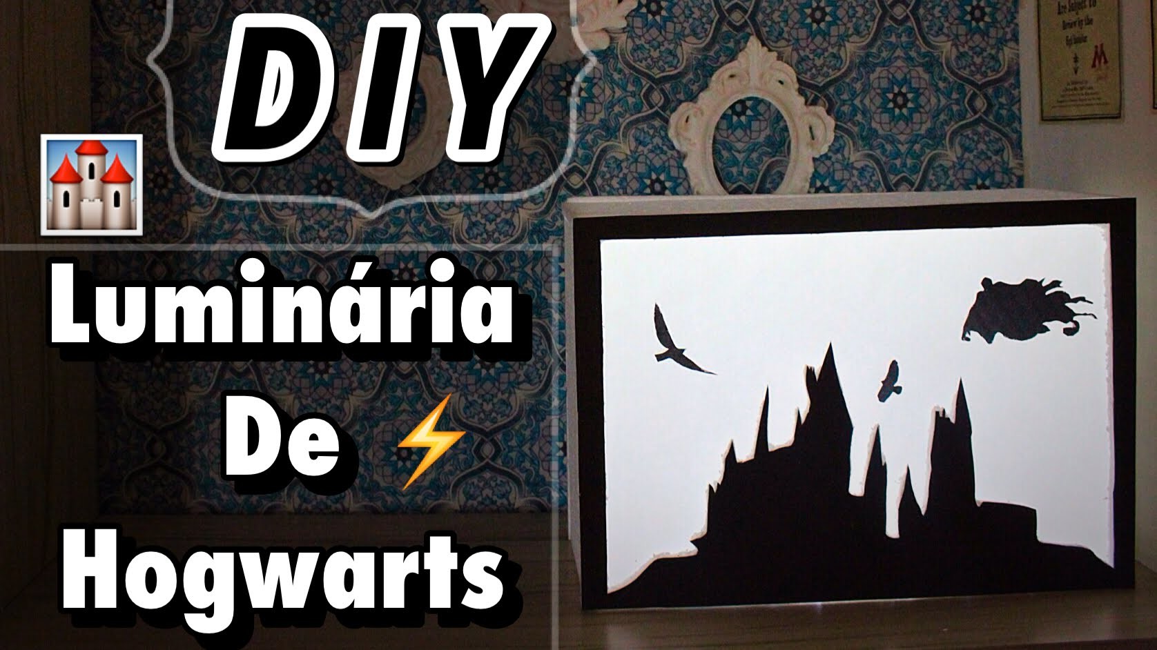 DIY - Luminária de Hogwarts - Eduardo Wizard
