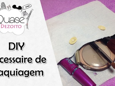 DIY - necessaire de maquiagem