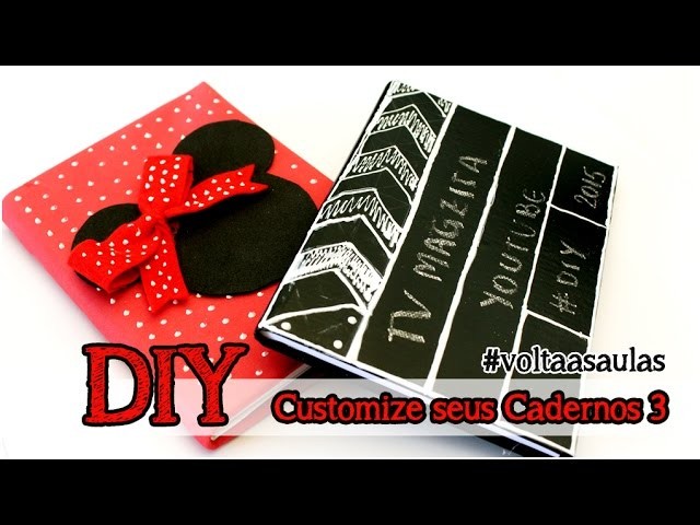 DIY: Customize seus Cadernos 3 #voltaasaulas