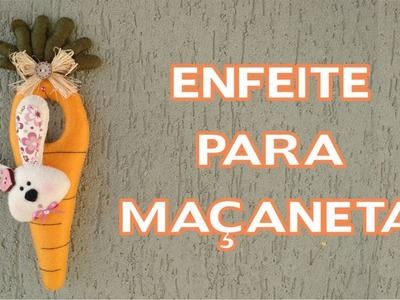 Artesanato. Enfeites de Páscoa - DIY - Enfeite para Maçaneta Cenoura. Coelho