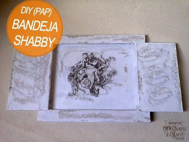 DIY Bandeja estilo Shabby Chic