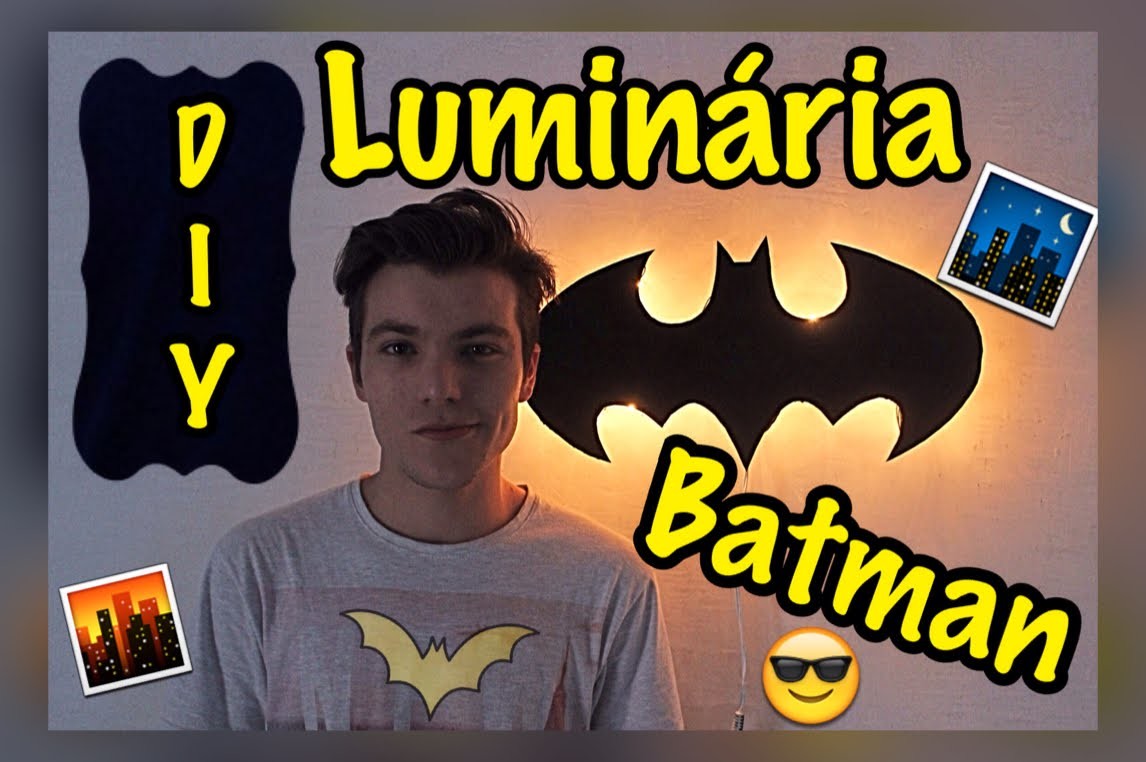 DIY - Luminária do Batman Sobre Gotham City - Eduardo Wizard