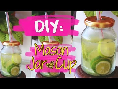 DIY: Mason Jar Cup. Copo Jarra (fácil e rápido)