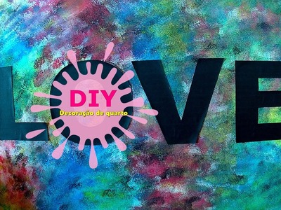 D.I.Y - Decoração para quarto