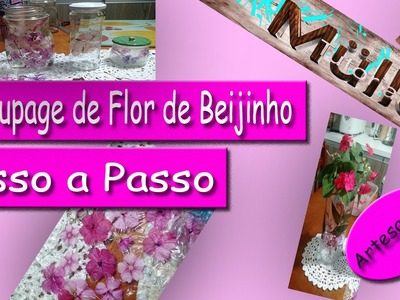 Artesanato Com Decoupage De Flor De Beijinho - Ivone Müller