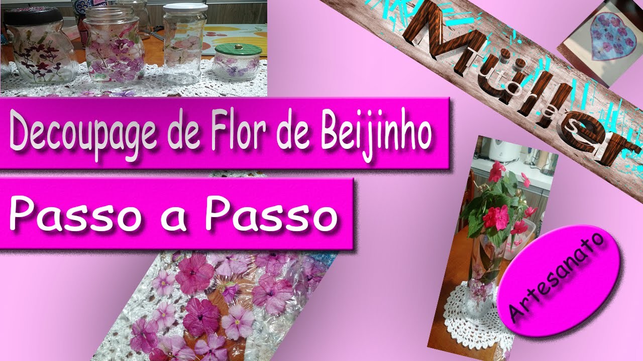 Artesanato Com Decoupage De Flor De Beijinho - Ivone Müller