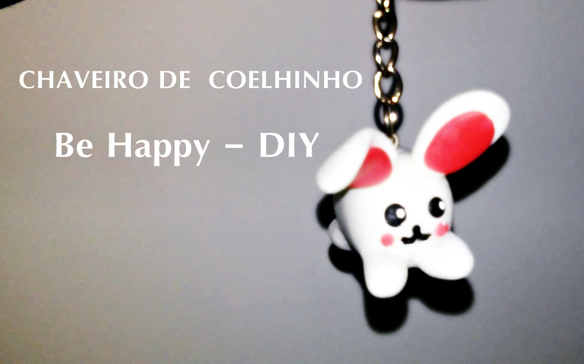 CHAVEIRO DE COELHINHO - BeHappy DIY