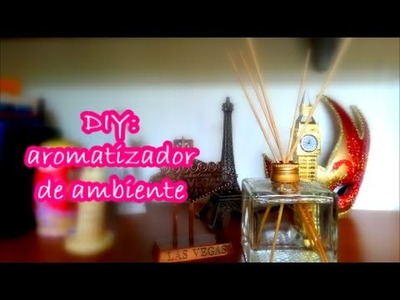 DIY: Aromatizador de ambientes