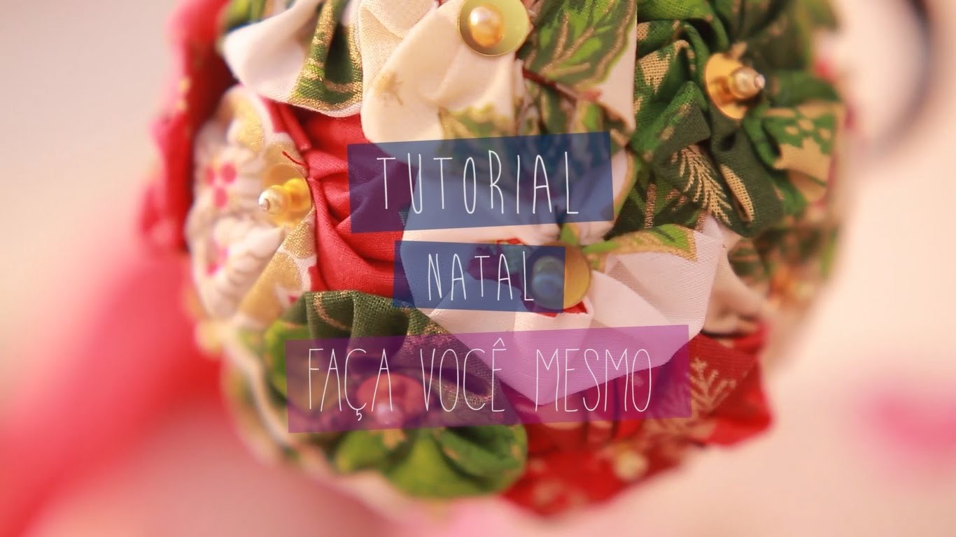 #DIY: Bolinha de Fuxico - Natal Ateliê Badulaque