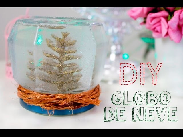 DIY de Natal - Globo de neve (Snow Globe)