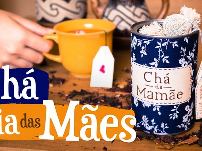 DIY - Latinha de Chá para o Dia das Mães