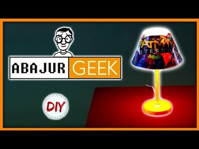 DIY: Abajur Geek - Faça Você Mesmo
