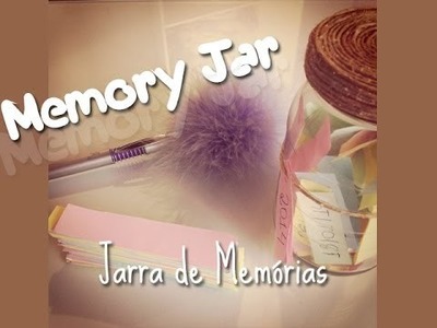 DIY.Faça Você mesma - Memory Jar (Jarra de Memórias)