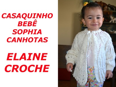 CASAQUINHO BEBÊ SOPHIA CROCHÊ CANHOTAS